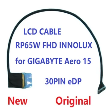 ЖК-кабель RP65W FHD INNOLUX для ноутбука Gigabyte AERO 15 15X15 Вт 30PIN eDP Новый Оригинальный