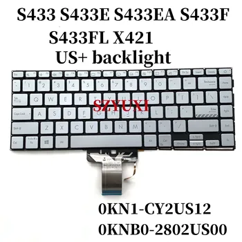 100% Новый американский английский Для ASUS S433 S433E S433EA S433F S433FL X421 подсветка клавиатуры 0KN1-CY2US12 0KNB0-2802US00